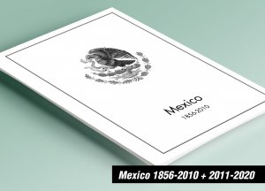 PRINTED MEXICO 1856-2010 + 2011-2020 STAMP ALBUM PAGES (494 pages)