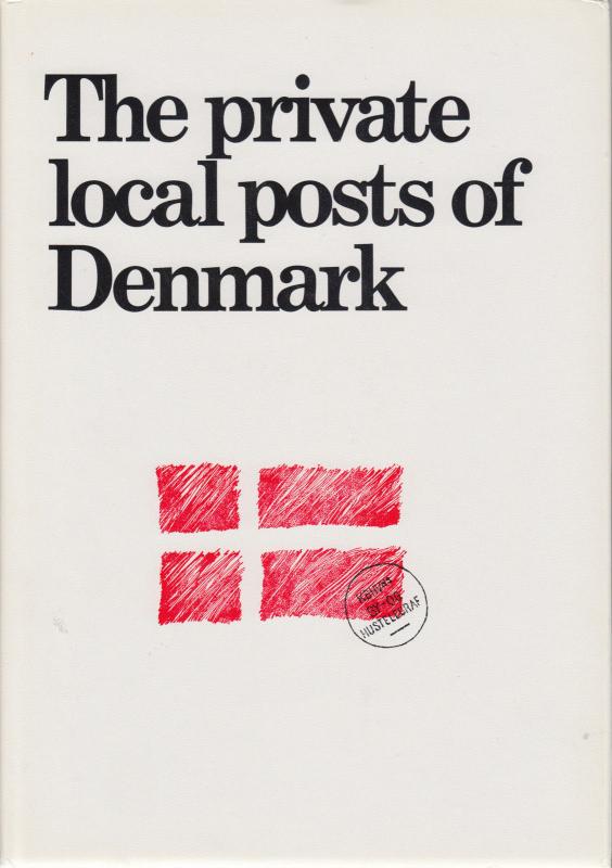 The Private Local Posts of Denmark, by Sten Christensen, Sigurd Ringström. NEW 