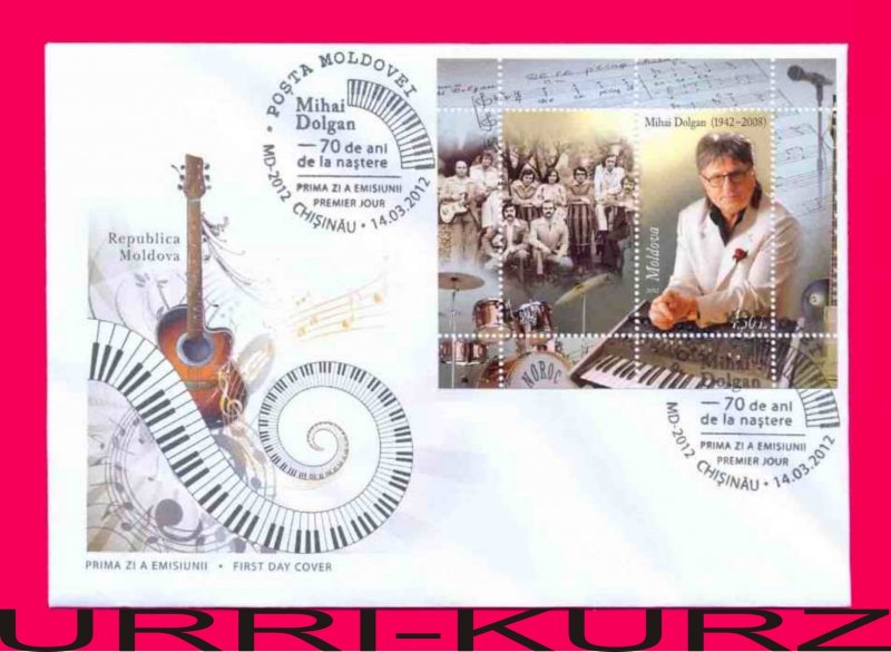 MOLDOVA 2012 Music Famous People Musician Composer M.Dolgan Sc744 Mi Bl.61 FDC