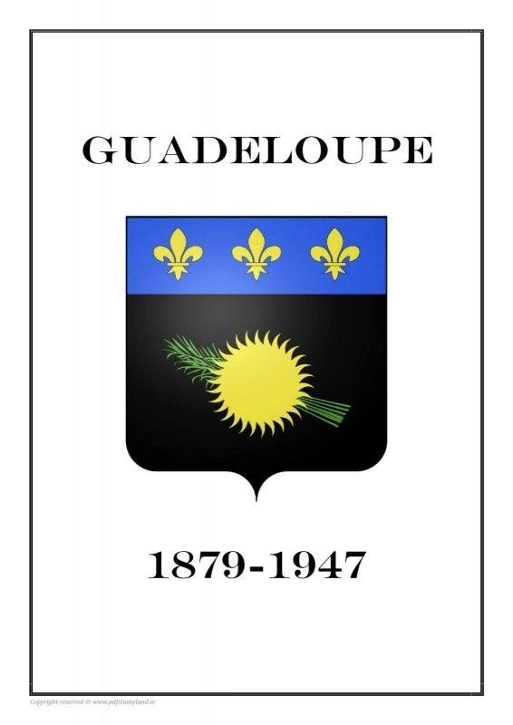 Guadeloupe 1879-1947  PDF (DIGITAL) STAMP  ALBUM PAGES  