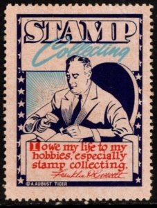 Vintage US Poster Stamp Stamp Collecting “I Owe My Life To My Hobbies....