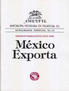 G)1992 MEXICO, MEXICO EXPORTA 1975-1992, AMEXFIL SPECIAL SUP