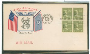 US  1938 8c Martin van Buren (presidential/prexy series) block of four on an unaddressed first day cover with a Fidelity cachet.
