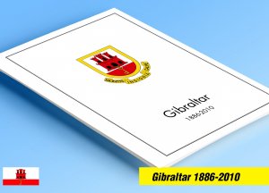 COLOR PRINTED GIBRALTAR 1886-2010 STAMP ALBUM PAGES (197 illustrated pages)