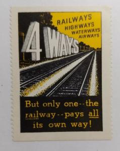 Railway Pro Railroad political tax agenda Pays own way campaign poster ad 1940s