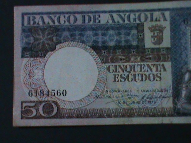 ​ANGOLA-1973-BANK OF ANGOLA-UN -CIRCULATED-$50 ESCUDOS -VERY FINE