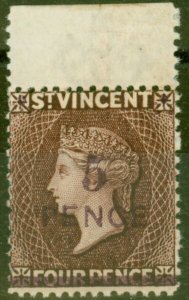 St Vincent 1892 5d on 4d Chocolate SG59 Fine Lightly Mtd Mint