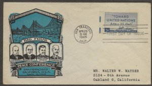 4/25/1945 San Fran CA FDC #928 1st Walter Mayser Chang Kai Shek Stalin Roosevelt