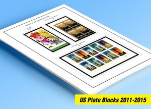 COLOR PRINTED US PLATE BLOCKS 2011-2015 STAMP ALBUM PAGES (56 illustrated pages)