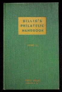 Billig's Philatelic Handbook Volume 13 by Fritz Billig (1950)