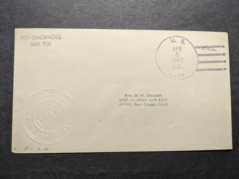 USS CHICKADEE AM-59 Naval Cover 1946 Embossed Cachet to USS CLIMAX AM-161