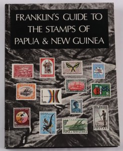 Papua New Guinea Franklin's Guide to the Stamps of, 152pg.