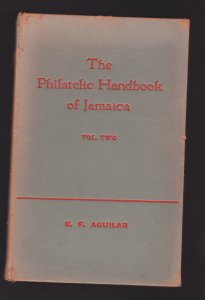 EF AGUILAR hb/ndj THE PHILATELIC HANDBOOK OF JAMAICA vol. two 2