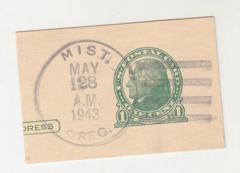 MIST, OREGON, 1943 piece of 1c. Postal Card.