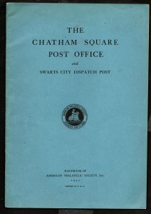 The Chatham Square Post Office & Swarts City Dispatch Post