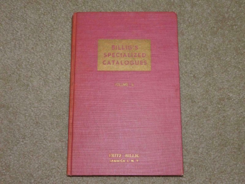 BILLIG`S SPECIALIZED CATALOGUES, VOL. 6, 1942-47, HANDBOOK OF PRIVATE LOCAL POST