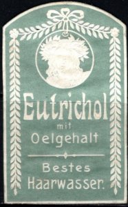 Vintage Germany Poster Stamp Eutrichol With Oil Content Best Hair Tonic