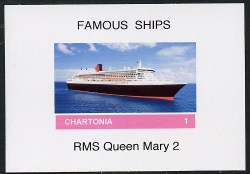 Chartonia (Fantasy) Famous Ships - Queen Mary 2 imperf de...