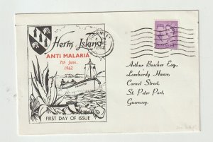 UK Guernsey HERM ISLAND 7 June 1962 Anti Malaria Campaign FDC see back stamps VF