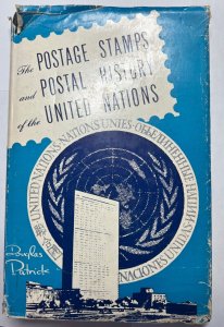 Postage Stamps and Postal History of the United Nations by Patrick 1955 