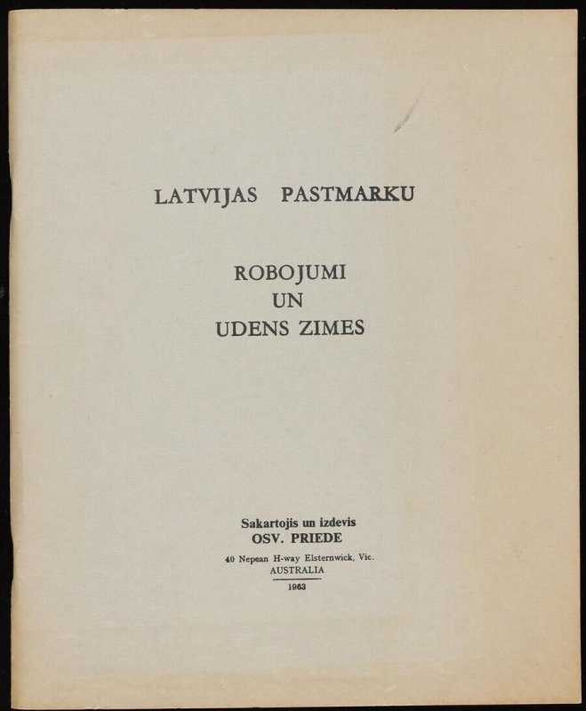 LITERATURE Latvisas Pastmarku by R&U Zimes. 94pgs pub Melbourne 1963.
