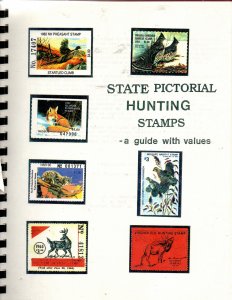 State Pictorial Hunting Stamps - a guide with Values by J. R. Wooton