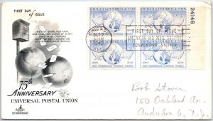 US FIRST DAY COVER 75th ANNIVERSARY OF UNIVERSAL POSTAL UNION PLATE BLOCK 15c