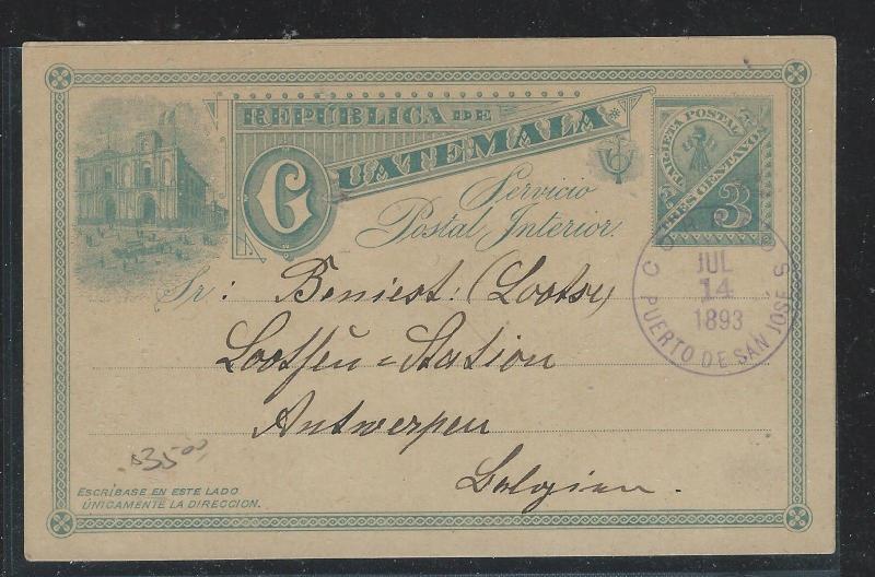 GUATEMALA  (PP2706B) 1893 3C  PSCPUERTO SAN JOSE TO BELGIUM