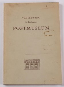 Sweden Postmuseum (An History of the Postal Museum 1906-1956).