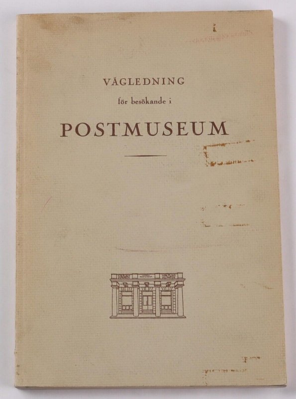 Sweden Postmuseum (An History of the Postal Museum 1906-1956).