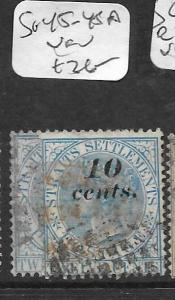 MALAYA  STRAITS SETTLEMENTS  (P2403B)  QV 10C/12C  SG 45-45A   VFU