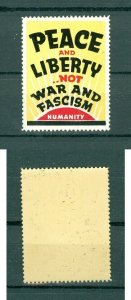 USA. Patriotic WWII  Poster Stamp MNH.  Peace And Liberty,Not War And Fascism 