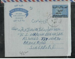 YEMEN PEOPLES DEM REP (P2905B) 1969 25F AEROGRAM + 10F TARIM TO SINGAPORE 