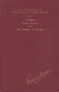 Encyclopedia of British Empire Postage Stamps, Vol I, GB & the Empire in Europe