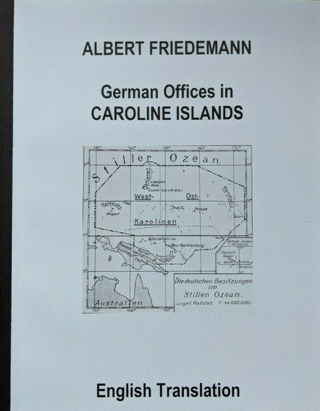 CAROLINE ISLANDS German Colonies Friedemann Stamps Postmarks English Translation