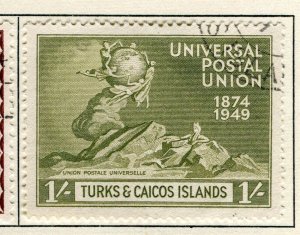 TURKS CAICOS; 1949 early UPU GVI issue fine used 1s. value