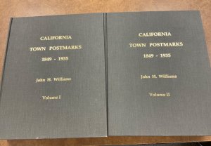 California Town Postmarks 1849 - 1935 By John H Williams  2 Volumns  1468pgs