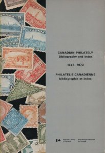 Philatelic Literature Canadian Philately bibliography and Index 1864-1973