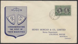 1939 #246 1c Royal Visit FDC Henry Morgan Cachet Montreal CDS