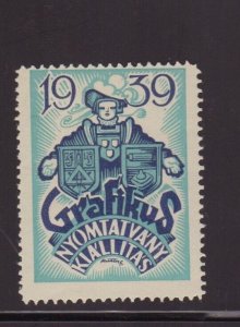 Hungarian Advertising Stamp 1939 Grafikus Graphic Arts & Printing Exposition MNH