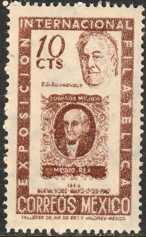 MEXICO 826 10¢ Cent Intl Phil Exhib FDR & Mexico #1 UNUSED, NG. VF.