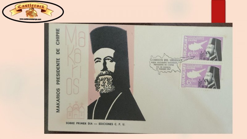 O) 1967 URUGUAY, PRES, MAKARIOS III, ARCHBISHOP PRIMATE ORTHODOX CHURCH, FDC XF 