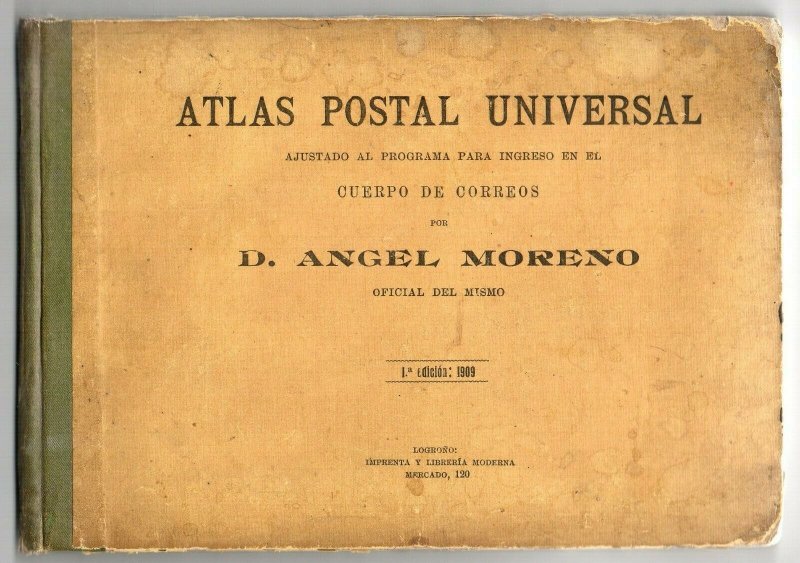 1909 Atlas Postal Universal - Angel Moreno Ship mail maps 33 plates w/ routes