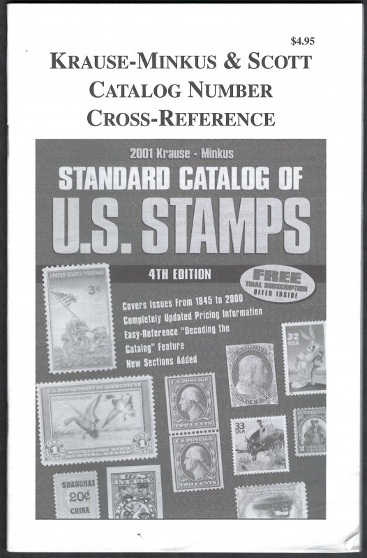 2001 Krause-Minkus Standard Catalogue of US Stamps. Includes cross reference.