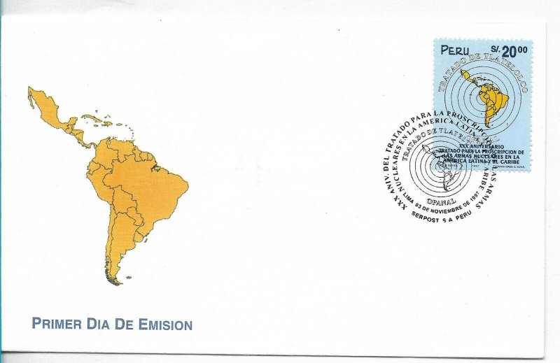 PERU 1997 XXX ANNIV. TREATY OF TLATELOLCO BANNING NUCLEAR WEAPONS MAPS FDC COVER