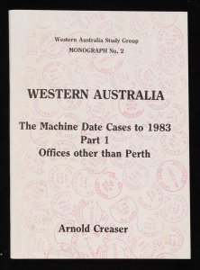 LITERATURE Western Australia The Machine Date Cancels to 1983. Part 1. 