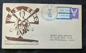 1943 USS Cero Launched US Navy Submarine Naval Cover Electric Boat Company