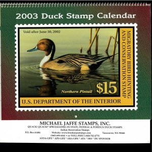 2003 DUCK STAMP CALENDAR - GREAT PICTURES & COLLECTIBLE, OR SAVE UNITL 2025!