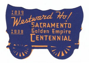 REKLAMEMARKE POSTER STAMP ⭐ SACRAMENTO GOLDEN CENTENNIAL COVERED WAGON ⭐ 1939