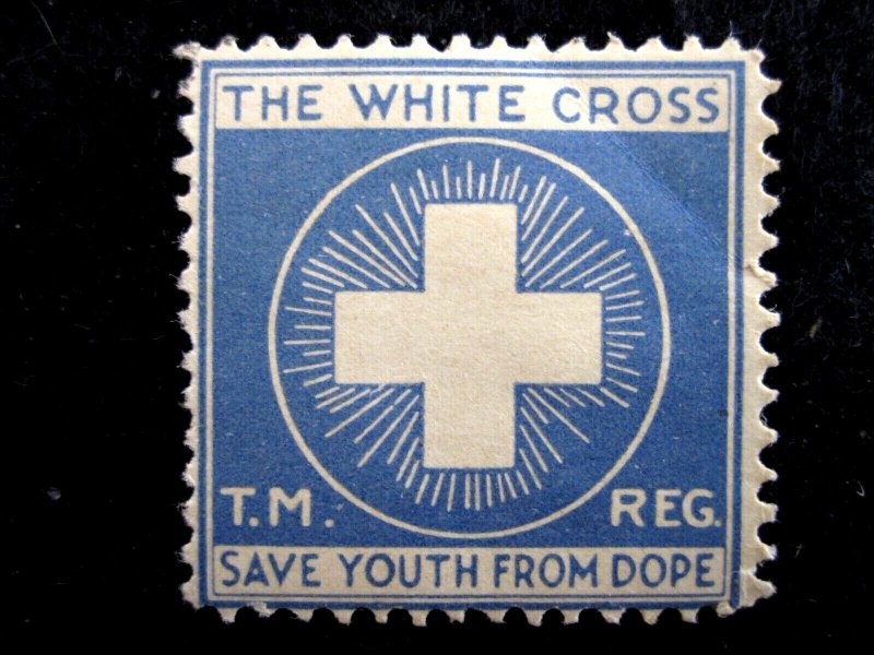 US - 'SAVE YOUTH FROM DOPE' - WHITE CROSS POSTER STAMP - ca 1930's